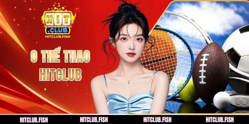 o thể thao hitclub